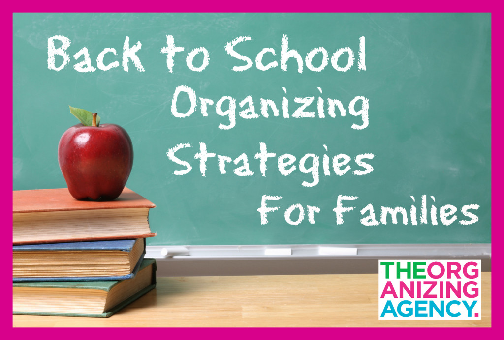 Back to School Organizing Strategies for Families